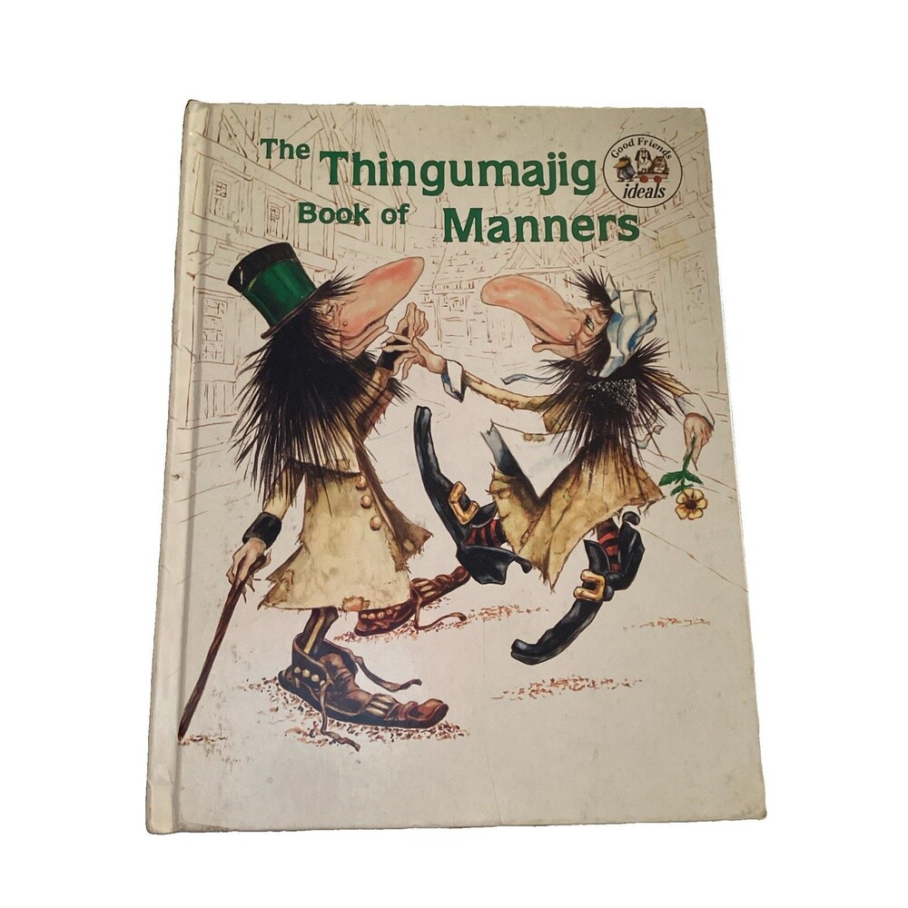 Vintage The Thingumajig Book of Manners Dick & Irene Keller 1981 HC Illustrated